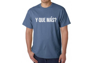 Y que mas?